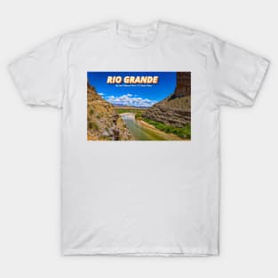 Rio Grande at Big Bend T-Shirt